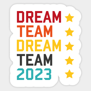 Dream Team 2023 Sticker